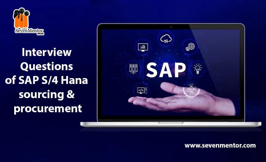 Interview Questions of SAP S/4 Hana sourcing & procurement