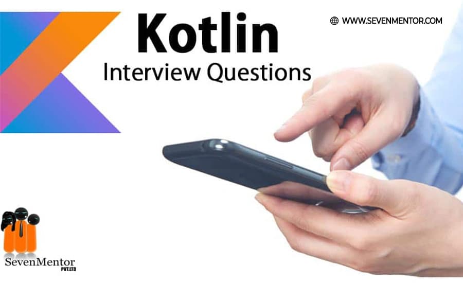 Kotlin Interview Questions and Answer 2020