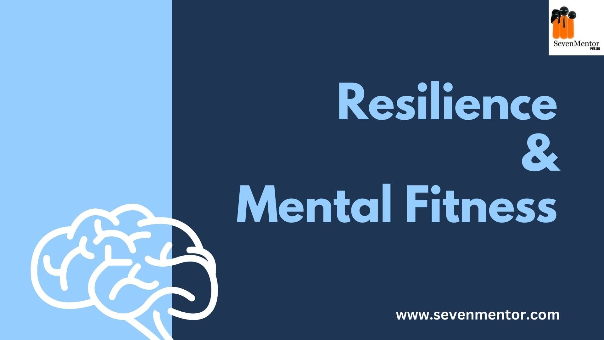Resilience and Mental Fitness