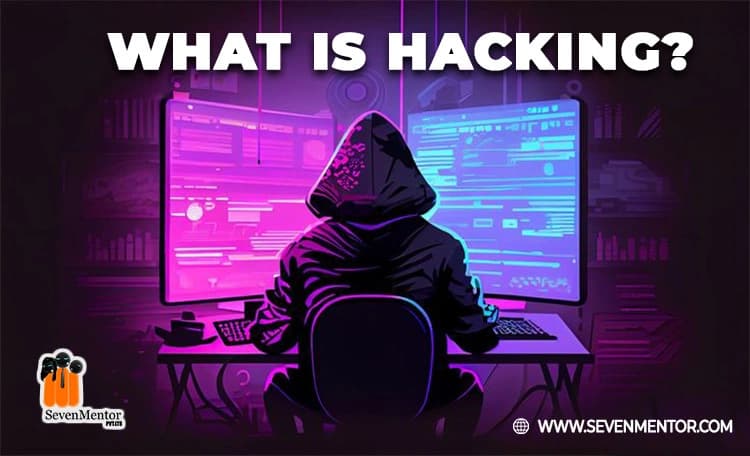 What is Hacking?