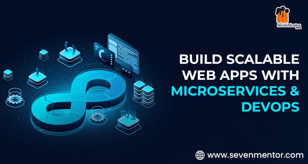 Build Scalable Web Apps with Microservices & DevOps