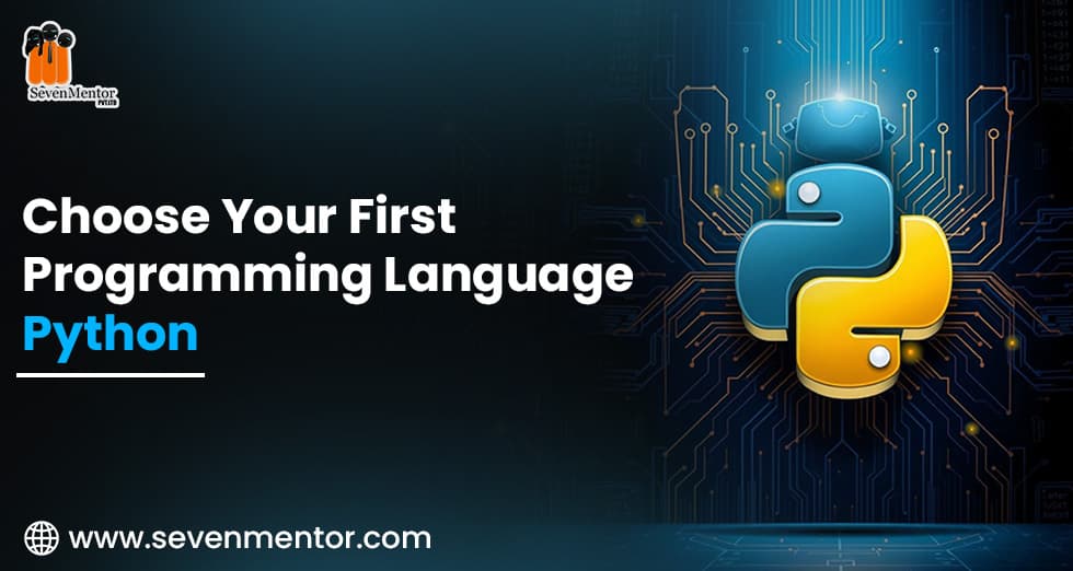 Choose Your First Programming Language - Python