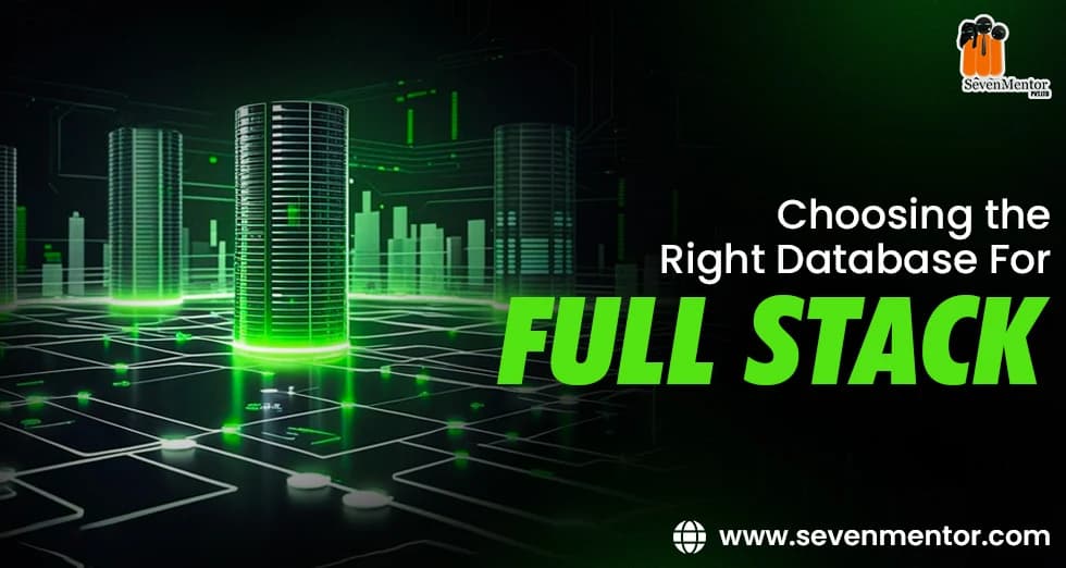Choosing the Right Database For Full Stack