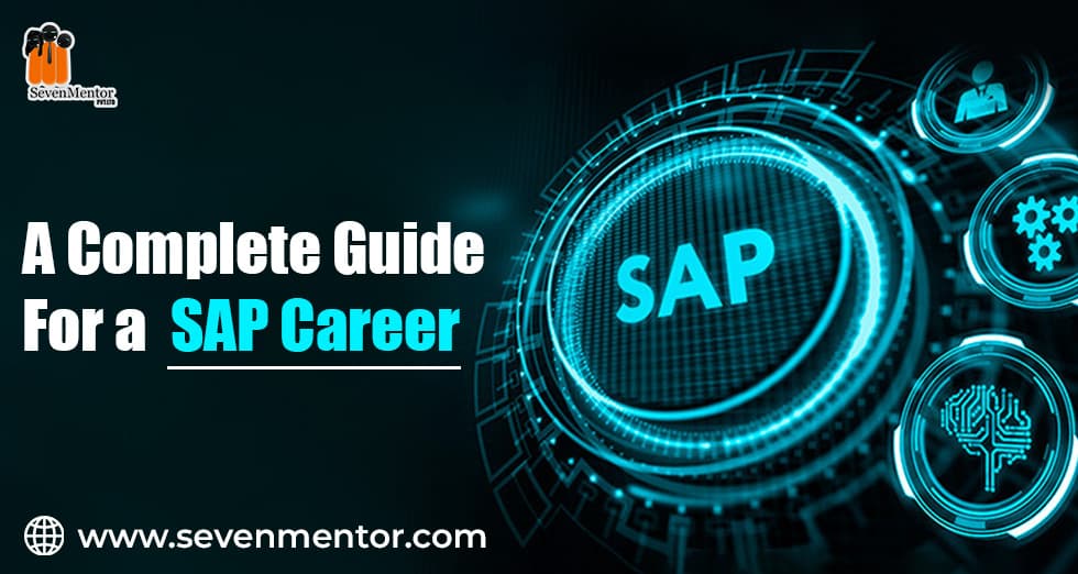A Complete Guide For a SAP Career