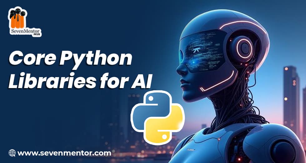 Core Python Libraries For AI