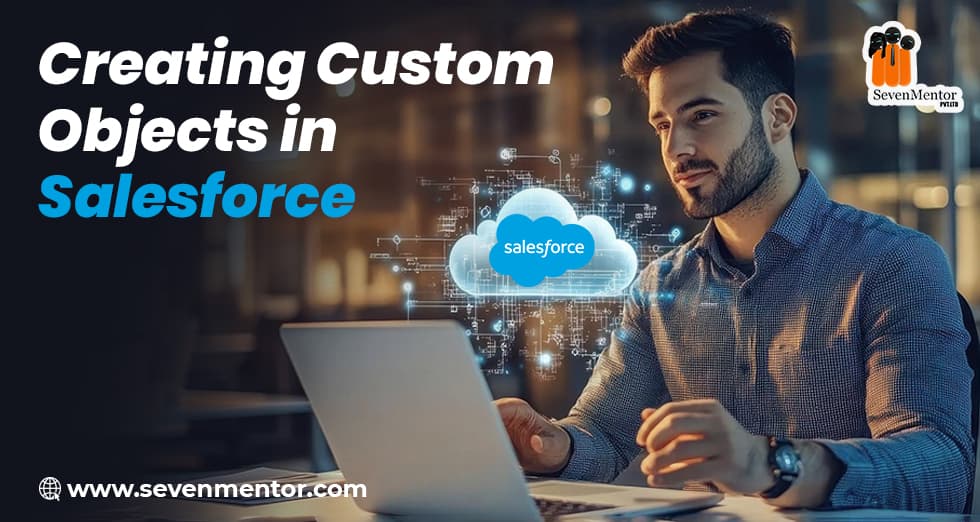 Creating Custom Objects in Salesforce
