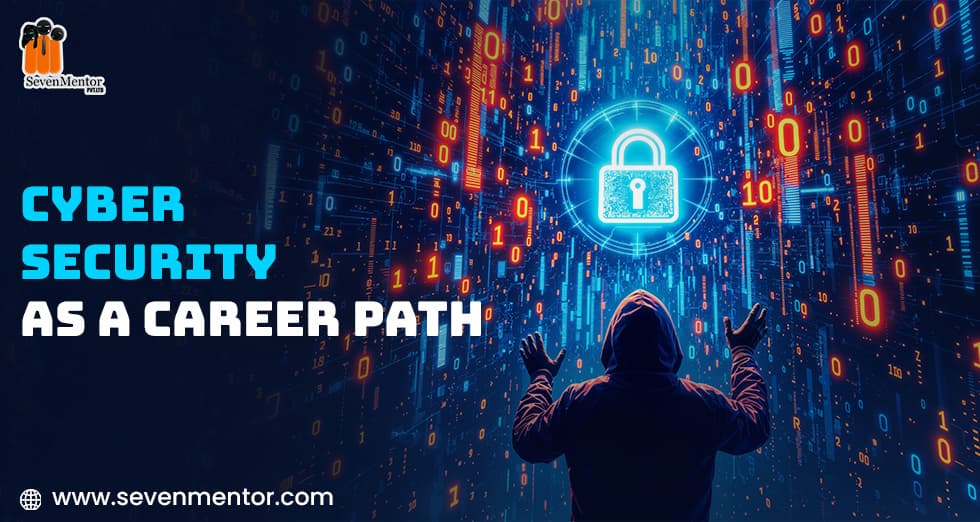 Cybersecurity as a Career Path