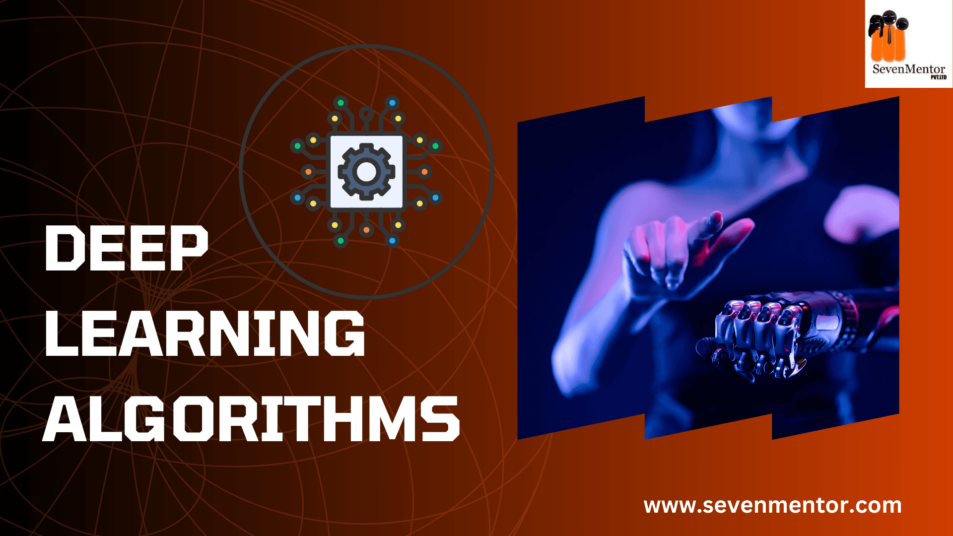 Deep Learning Algorithms Explained