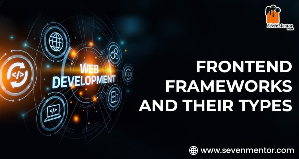 Frontend Frameworks and Their Types