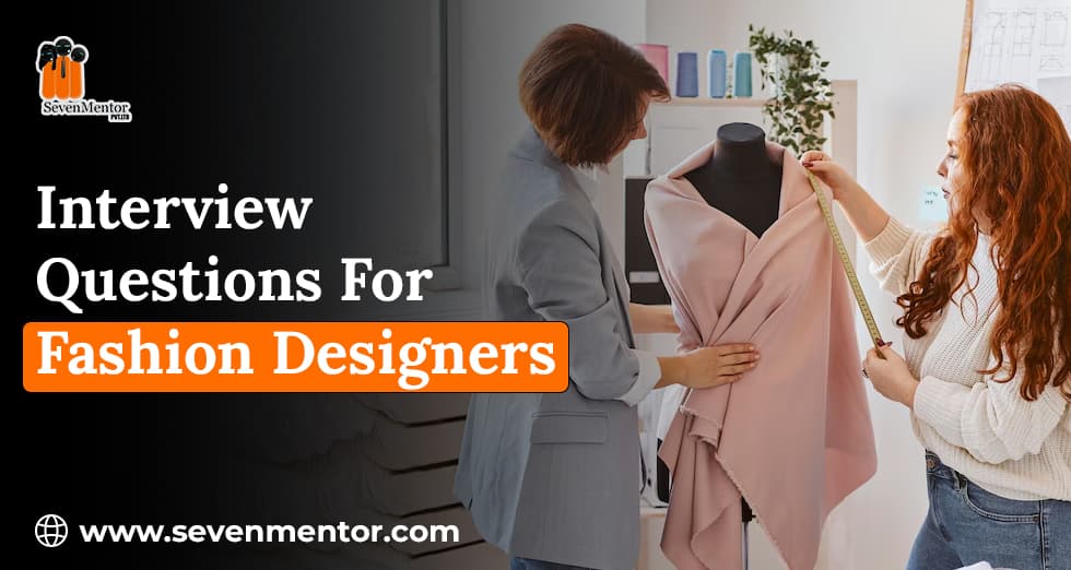 Interview Questions For Fashion Designers