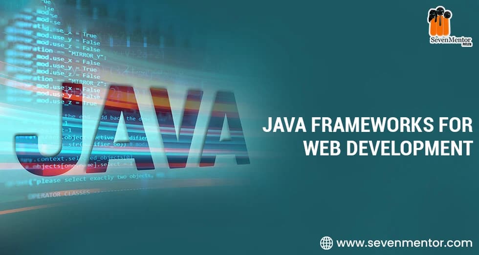 Java Frameworks for Web Development