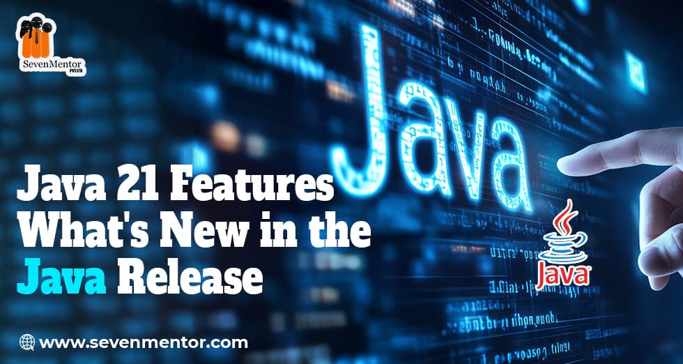 Java 21 Features – What's New in the Java Release