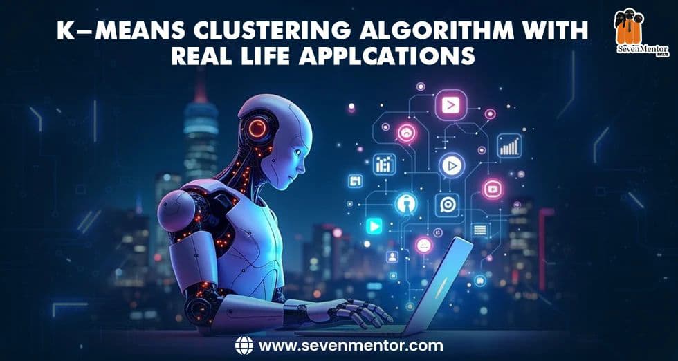 K-Means Clustering Algorithm with Real Life Applications