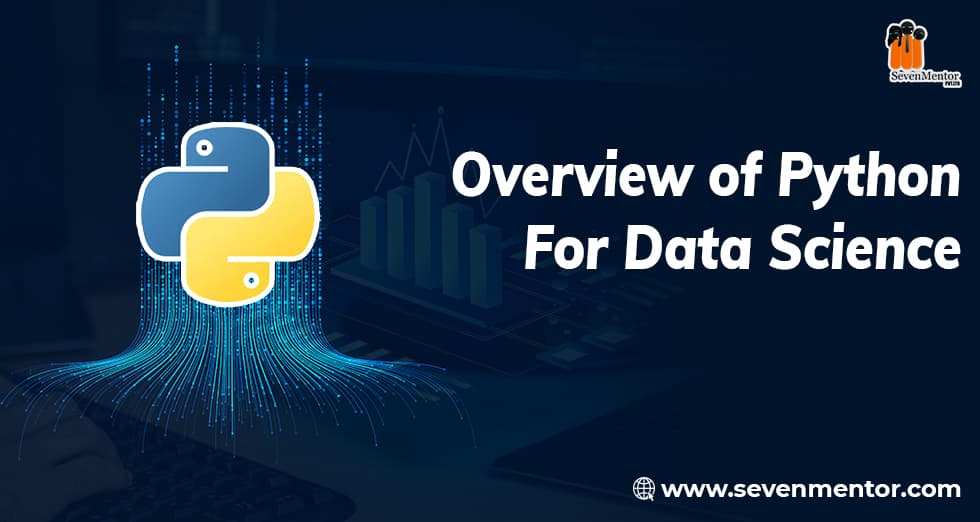 Overview of Python For Data Science
