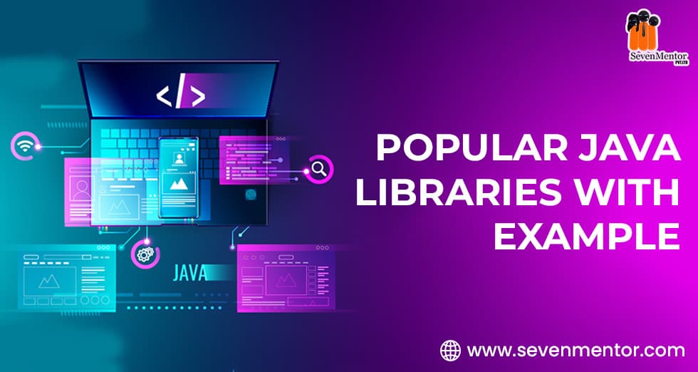 Popular Java Libraries with Example