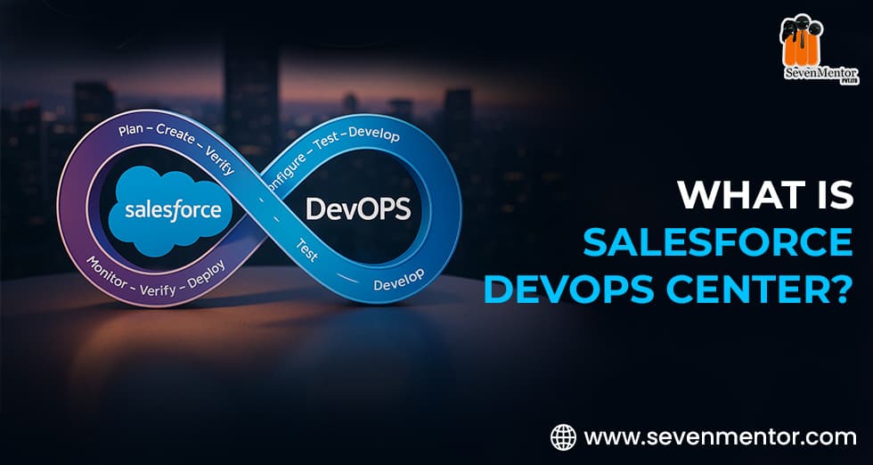 What is Salesforce DevOps Center