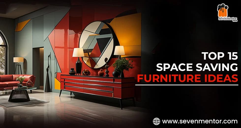 Top 15 Space Saving Furniture Ideas