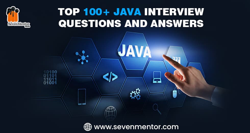 Top 100+ Java Interview Questions and Answers