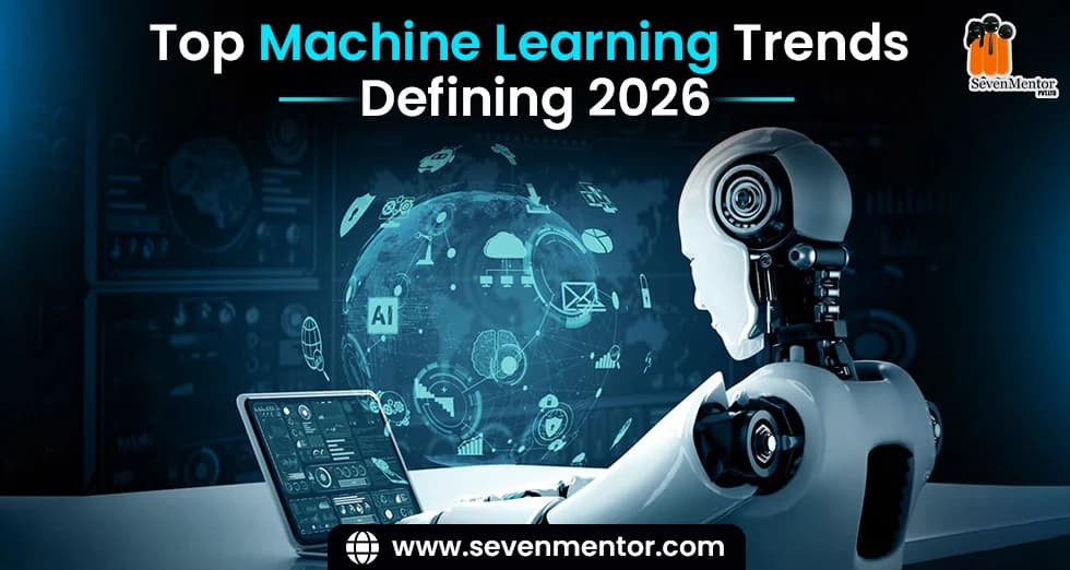Top Machine Learning Trends Defining 2026