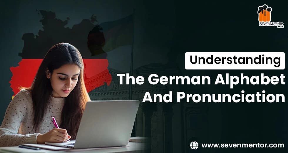 Understanding the German Alphabet and Pronunciation