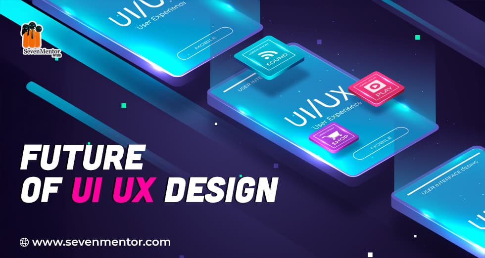 Future Of UI UX Design