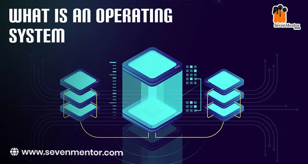 What Is an Operating System