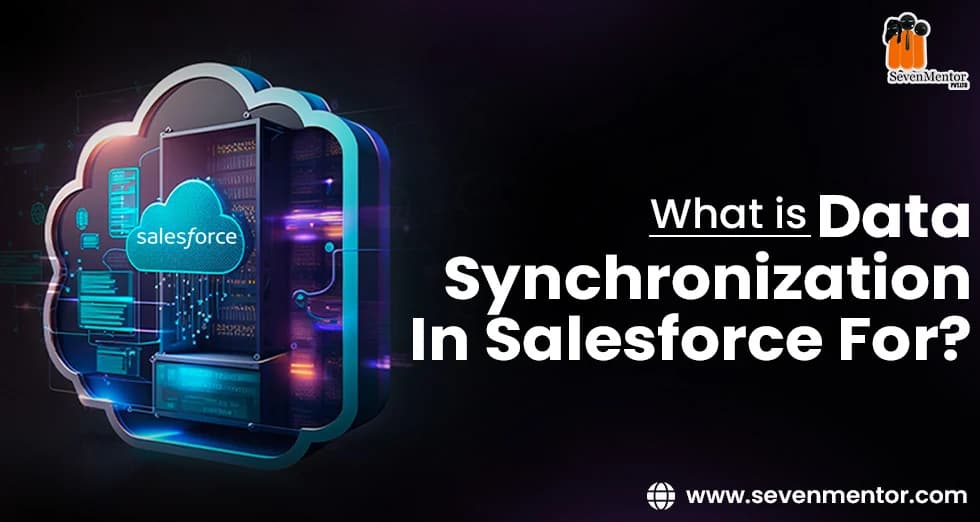 What is Data Synchronization in Salesforce for?