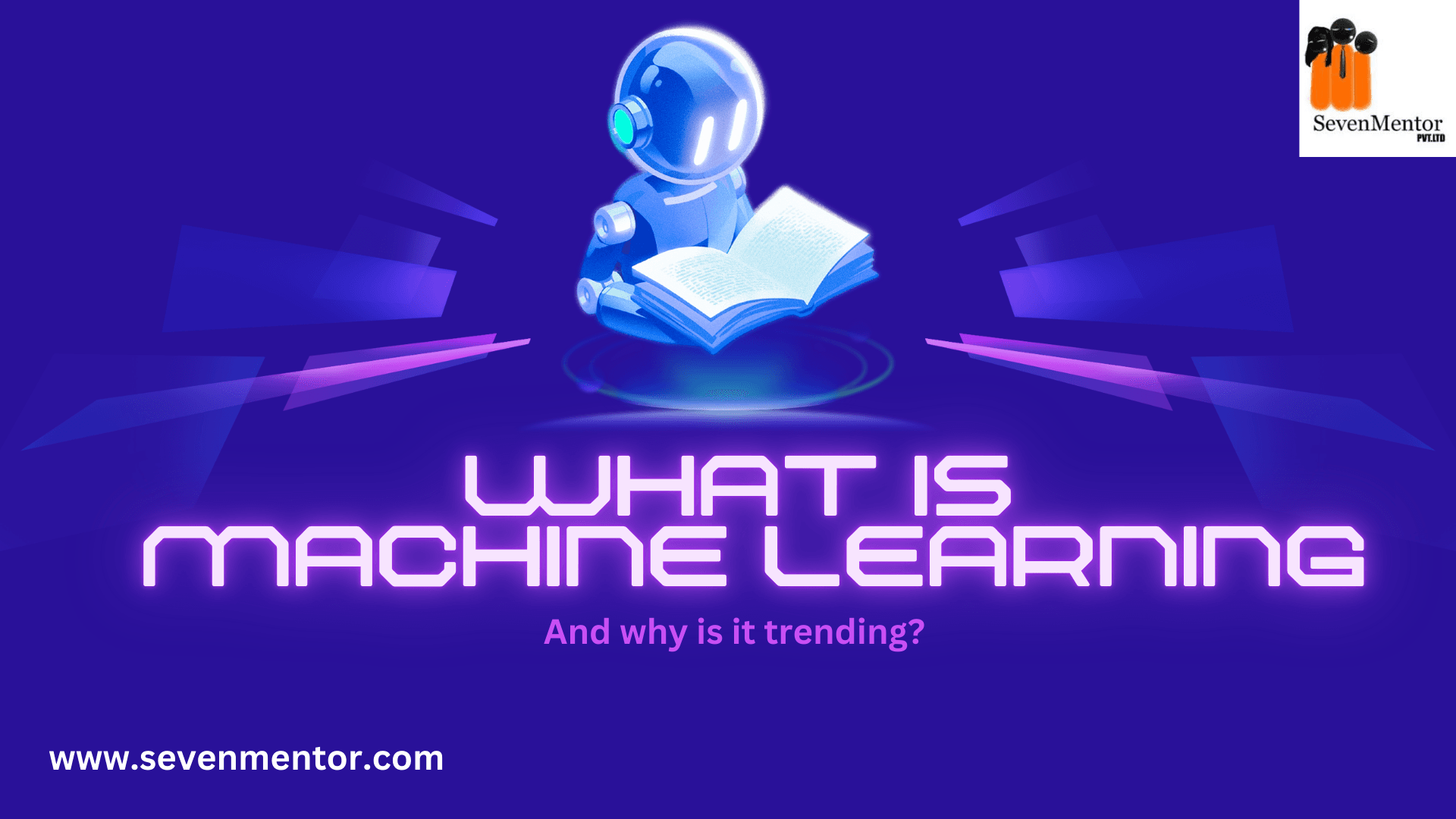 What Is Machine Learning And Why Is It Trending?