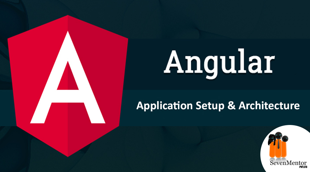 Angular Application Setup and Architecture