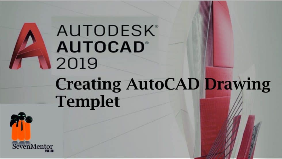 How to Create Your First Drawing Templet in AutoCAD
