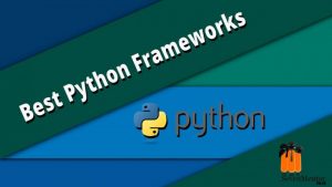 Best Python Frameworks for Web Development