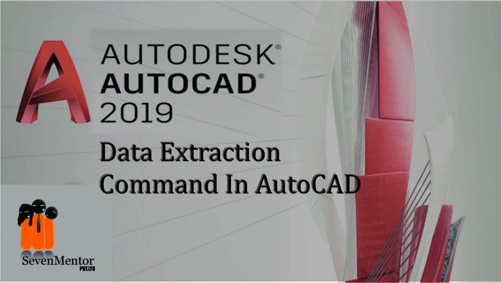 Data Extraction in AutoCAD