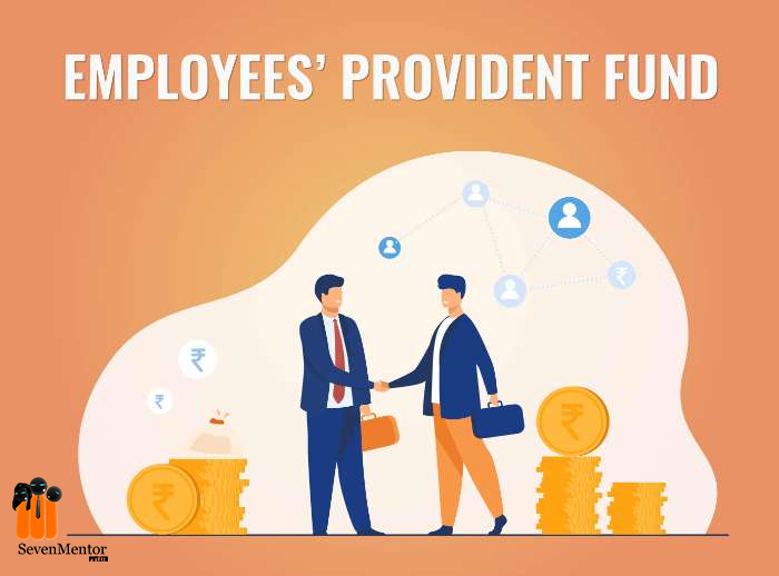 Benefits under Employee Provident Fund