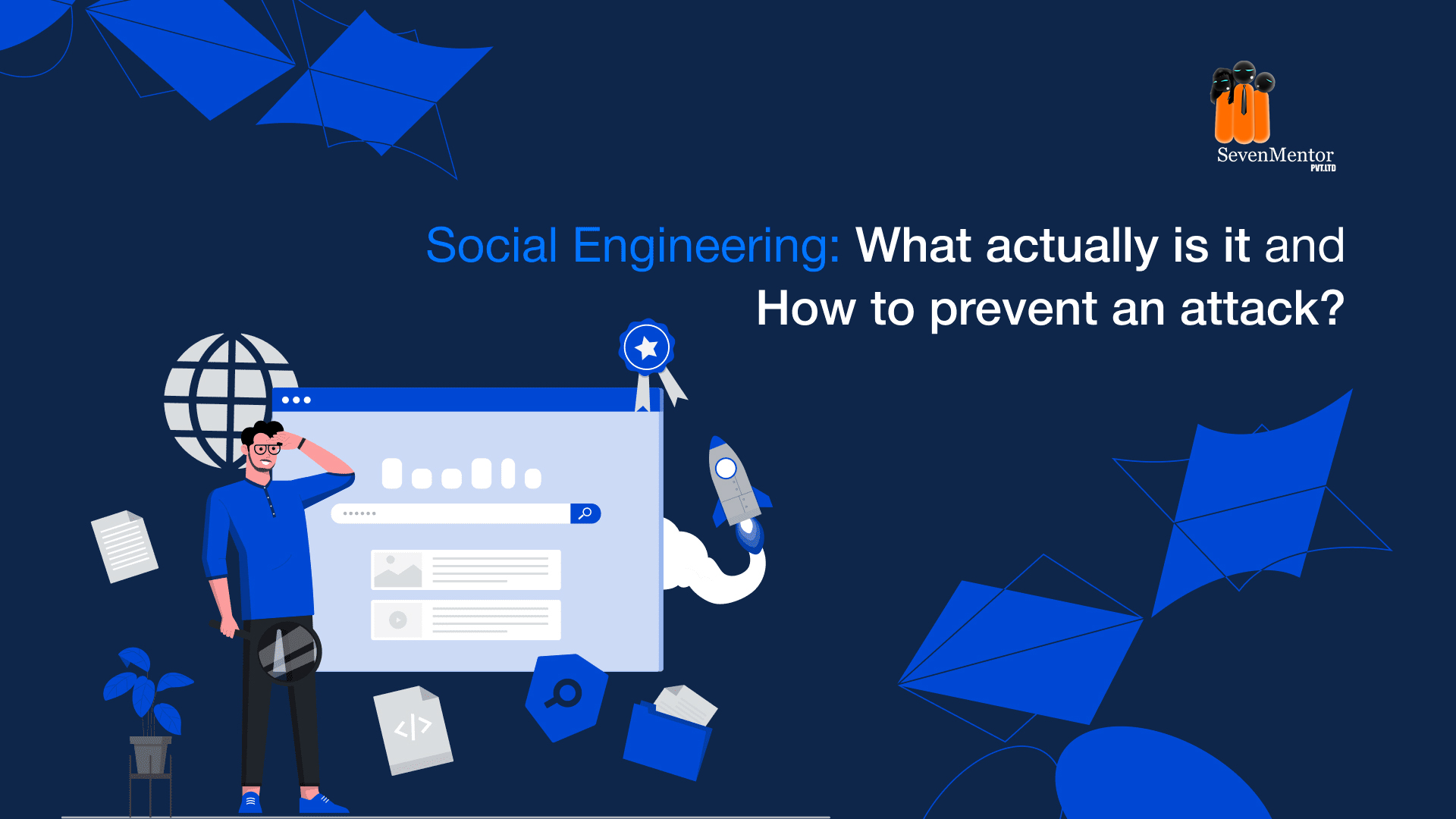 SOCIAL ENGINEERING ATTACK AND PREVENTION