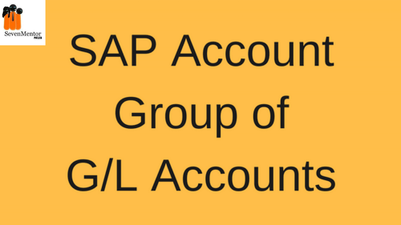 Account Groups Plays Important Role in creating GL Accounts