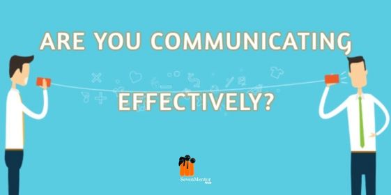 How To Communicate Effectively