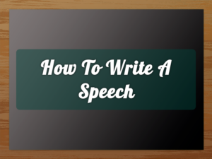 Tips For Writing A Speech