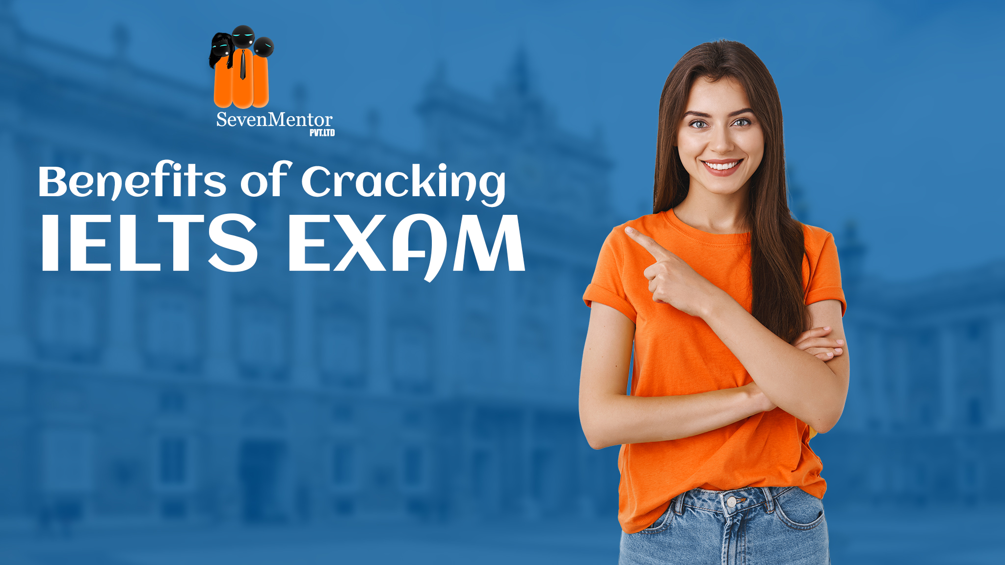 Benefits of cracking the IELTS Exam