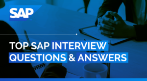 Top 10+ SAP Interview Questions