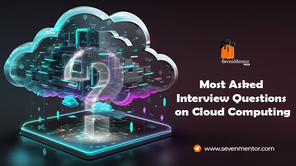 Most Asked Interview-Questions on Cloud Computing