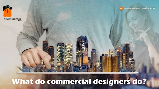What Do Commercial Designers Do?