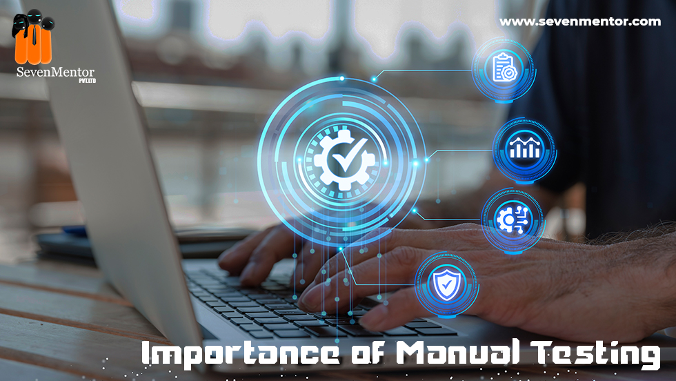 Importance of Manual Testing