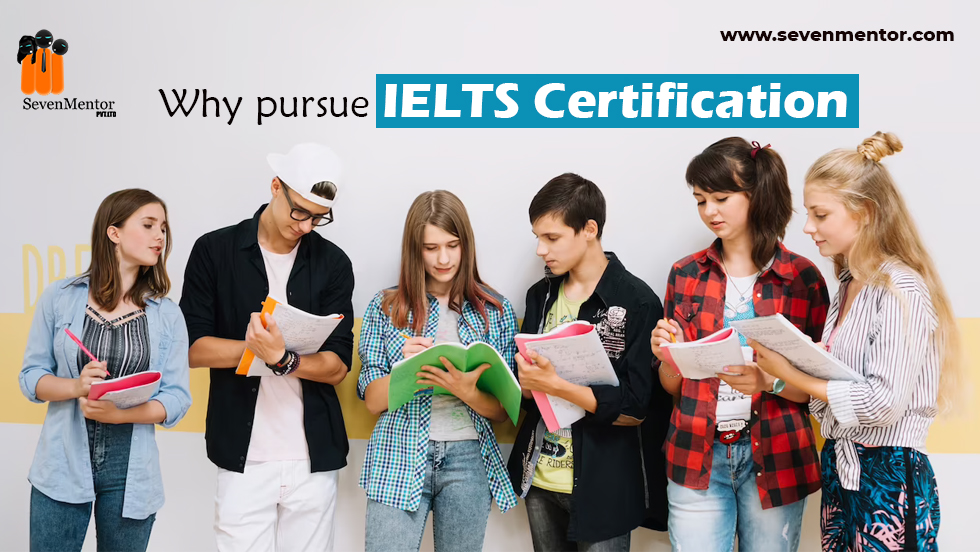 Why pursue IELTS Certification