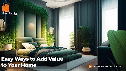 Easy Ways to Add Value to Your Home
