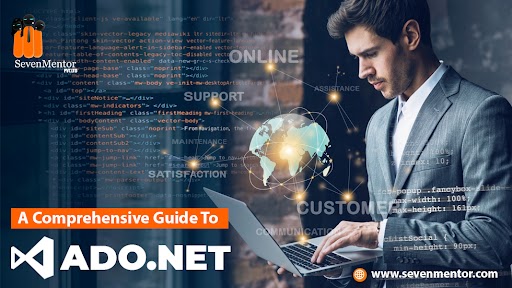 A Comprehensive Guide to ADO.NET