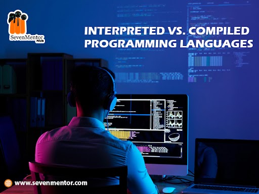 Interpreted vs. Compiled Programming Languages 