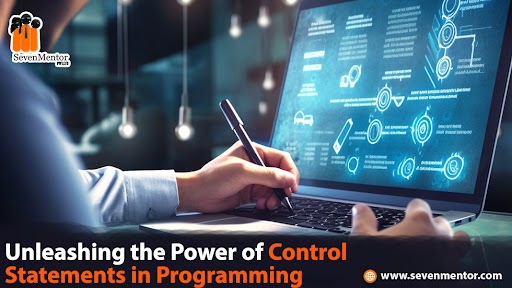 Unleashing the Power of Control Statements in Programming