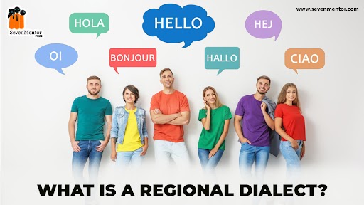 What Is A Regional Dialect?