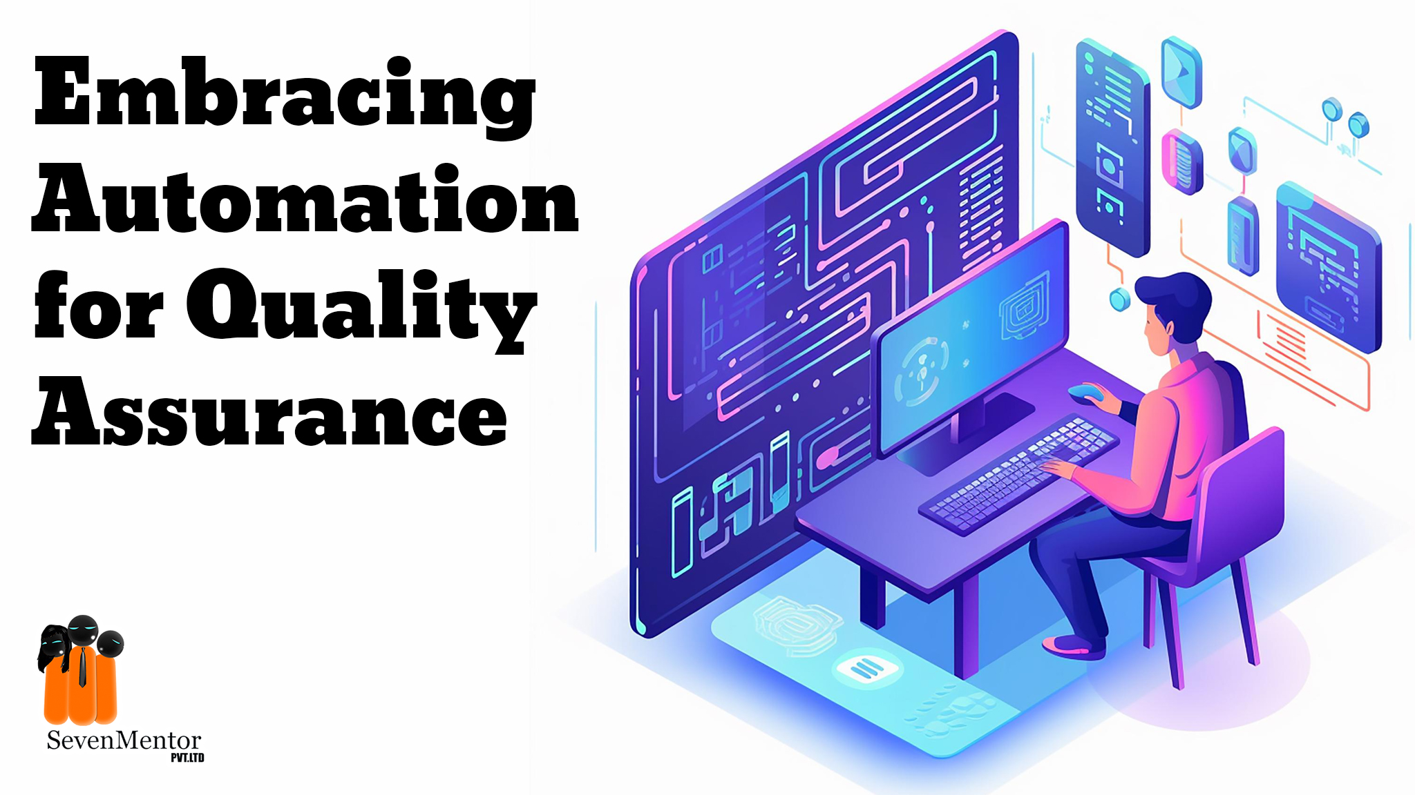 Embracing Automation for Quality Assurance