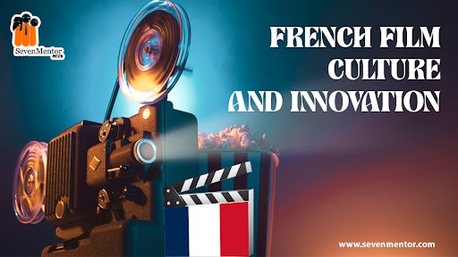 French Film Culture and Innovation